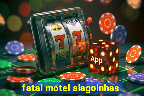 fatal motel alagoinhas